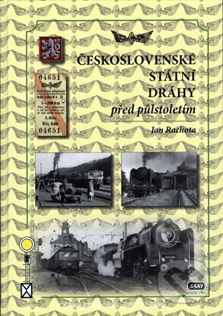 Kniha: Československé státní dráhy před půlstoletím (Jan Rachota). Nakladatelství SAXI, 2012 Kniha: Československé státní dráhy před půlstoletím (Jan Rachota). Nakladatelství SAXI, 2012