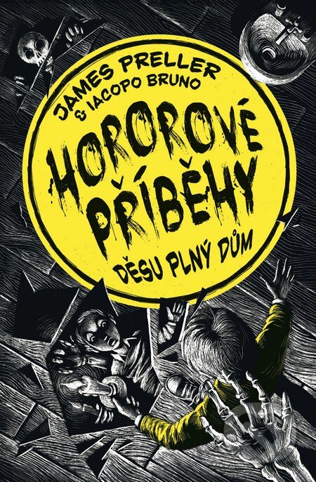 Kniha: Děsu plný dům (Iacopo Bruno a James Preller). BB/art, 2016 Kniha: Děsu plný dům (Iacopo Bruno a James Preller). BB/art, 2016