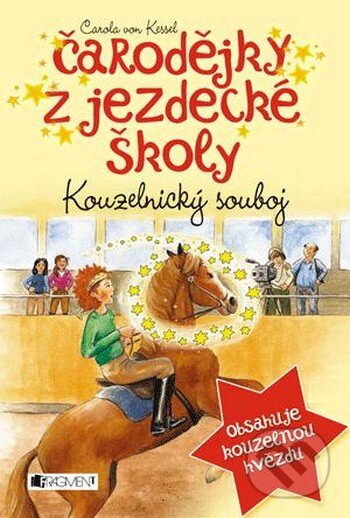 Kniha: Kouzelnický souboj (Carola von Kessel). Nakladatelství Fragment, 2014 Kniha: Kouzelnický souboj (Carola von Kessel). Nakladatelství Fragment, 2014