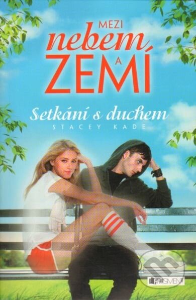Kniha: Setkání s duchem (Stacey Kade). Nakladatelství Fragment, 2013 Kniha: Setkání s duchem (Stacey Kade). Nakladatelství Fragment, 2013