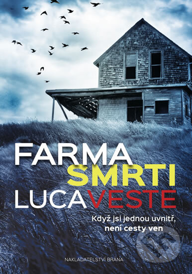 Kniha: Farma smrti (Luca Veste). Brána, 2016 Kniha: Farma smrti (Luca Veste). Brána, 2016