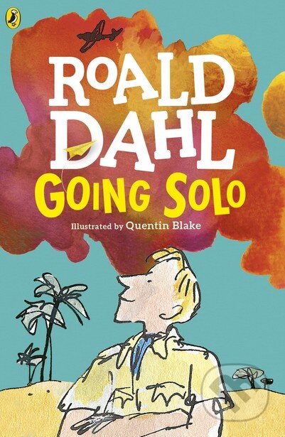 Kniha: Going Solo (Roald Dahl). Puffin Books, 2016 Kniha: Going Solo (Roald Dahl). Puffin Books, 2016