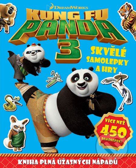 Kniha: Kung Fu Panda 3 (Studio Dreamworks). Slovart CZ, 2016 Kniha: Kung Fu Panda 3 (Studio Dreamworks). Slovart CZ, 2016