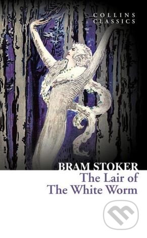 Kniha: The Lair of the White Worm (Bram Stoker). HarperCollins, 2015 Kniha: The Lair of the White Worm (Bram Stoker). HarperCollins, 2015