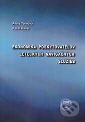 Kniha: Ekonomika poskytovateľov leteckých navigačných služieb (Anna Tomová a Karel Havel). EDIS, 2016 Kniha: Ekonomika poskytovateľov leteckých navigačných služieb (Anna Tomová a Karel Havel). EDIS, 2016