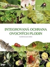 Kniha: Integrovaná ochrana ovocných plodin (František Kocourek). Profi Press, 2015 Kniha: Integrovaná ochrana ovocných plodin (František Kocourek). Profi Press, 2015
