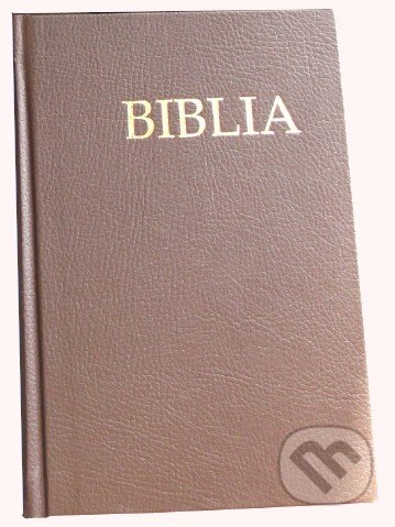 Kniha: Biblia (hnedá) (Tranoscius). Tranoscius, 2015 Kniha: Biblia (hnedá) (Tranoscius). Tranoscius, 2015