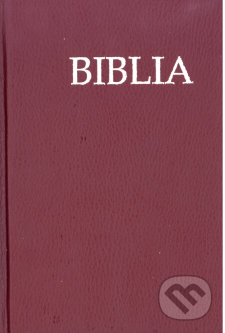 Kniha: Biblia (bordová) (Tranoscius). Tranoscius, 2015 Kniha: Biblia (bordová) (Tranoscius). Tranoscius, 2015