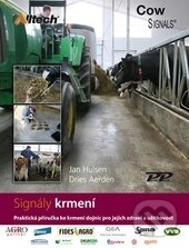Kniha: Praktická příručka ke krmení dojnic pro jejich zdraví a užitkovost (Dries Aerden a Jan Hulsen). Profi Press, 2014 Kniha: Praktická příručka ke krmení dojnic pro jejich zdraví a užitkovost (Dries Aerden a Jan Hulsen). Profi Press, 2014