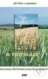 Kniha: Žito a tritikale (Jiří Petr a kolektív). Profi Press, 2008 Kniha: Žito a tritikale (Jiří Petr a kolektív). Profi Press, 2008