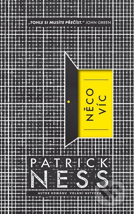 Kniha: Něco víc (Patrick Ness). Slovart CZ, 2017 Kniha: Něco víc (Patrick Ness). Slovart CZ, 2017