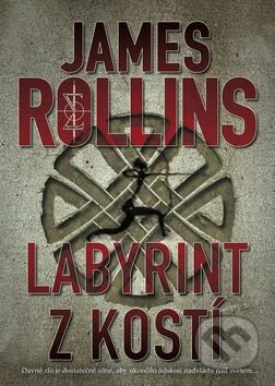 Kniha: Labyrint z kostí (James Rollins). BB/art, 2016 Kniha: Labyrint z kostí (James Rollins). BB/art, 2016