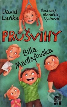 Kniha: Průšvihy Billa Madlafouska (David Laňka). No Limits, 2016 Kniha: Průšvihy Billa Madlafouska (David Laňka). No Limits, 2016