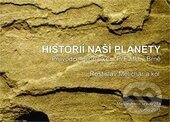 Kniha: Historií naší planety (Autorský kolektiv). Masarykova univerzita, 2015 Kniha: Historií naší planety (Autorský kolektiv). Masarykova univerzita, 2015