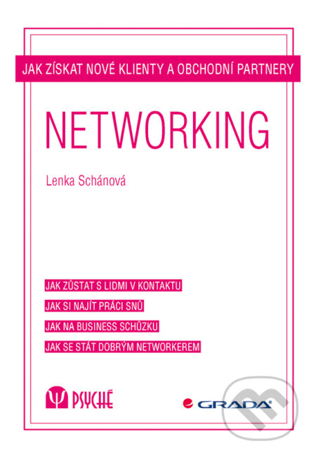 E-kniha: Networking (Lenka Schánová). Grada, 2015 E-kniha: Networking (Lenka Schánová). Grada, 2015