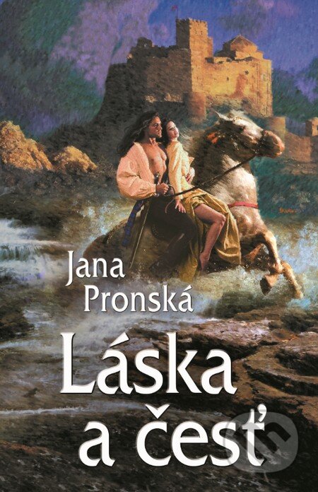 Kniha: Láska a česť (Jana Pronská). Slovenský spisovateľ, 2016 Kniha: Láska a česť (Jana Pronská). Slovenský spisovateľ, 2016