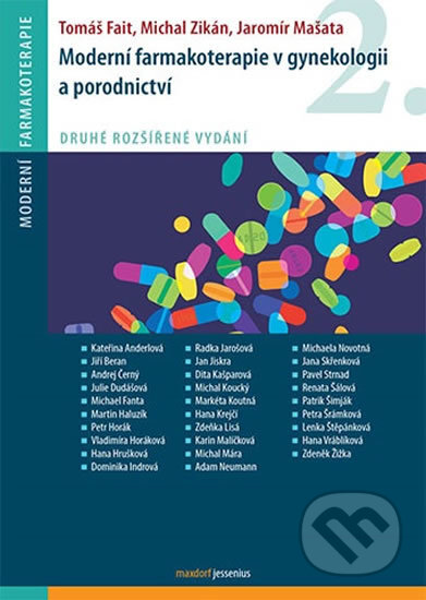 Kniha: Moderní farmakoterapie v gynekologii a porodnictví (Jaromír Mašata, Michal Zikán a Tomáš Fait). Maxdorf, 2017 Kniha: Moderní farmakoterapie v gynekologii a porodnictví (Jaromír Mašata, Michal Zikán a Tomáš Fait). Maxdorf, 2017