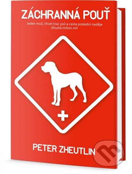 Kniha: Záchranná pouť (Peter Zheutlin). Edice knihy Omega, 2016 Kniha: Záchranná pouť (Peter Zheutlin). Edice knihy Omega, 2016