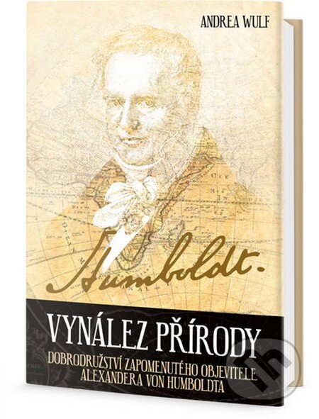 Kniha: Vynález přírody (Andrea Wulf). Edice knihy Omega, 2016 Kniha: Vynález přírody (Andrea Wulf). Edice knihy Omega, 2016