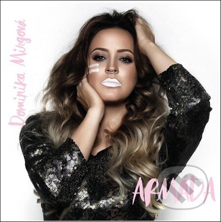 Hudební CD: Dominika Mirgová: Armáda (Hudobné albumy). Hudobné albumy Hudební CD: Dominika Mirgová: Armáda (Hudobné albumy). Hudobné albumy