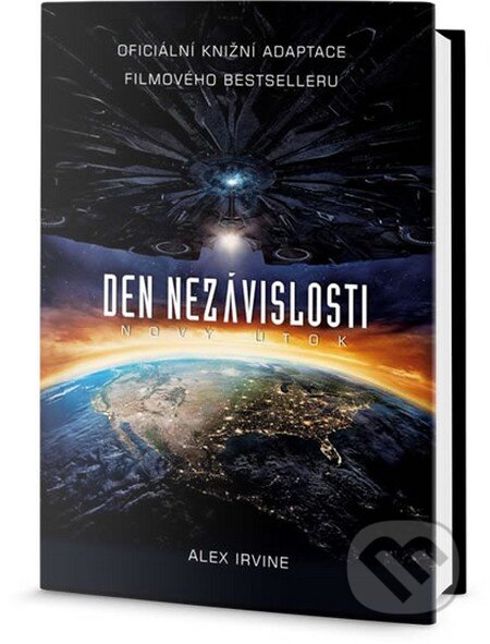 Kniha: Den nezávislosti: Nový útok (Alex Irvine). Edice knihy Omega, 2016 Kniha: Den nezávislosti: Nový útok (Alex Irvine). Edice knihy Omega, 2016