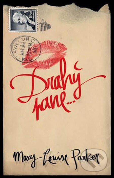 Kniha: Drahý pane (Mary-Louise Parker). Edice knihy Omega, 2016 Kniha: Drahý pane (Mary-Louise Parker). Edice knihy Omega, 2016