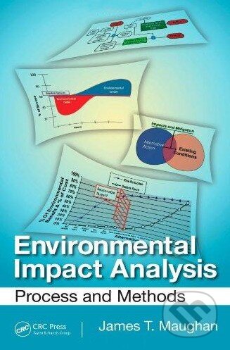 Kniha: Environmental Impact Analysis (James Maughan). CRC Press, 2013 Kniha: Environmental Impact Analysis (James Maughan). CRC Press, 2013