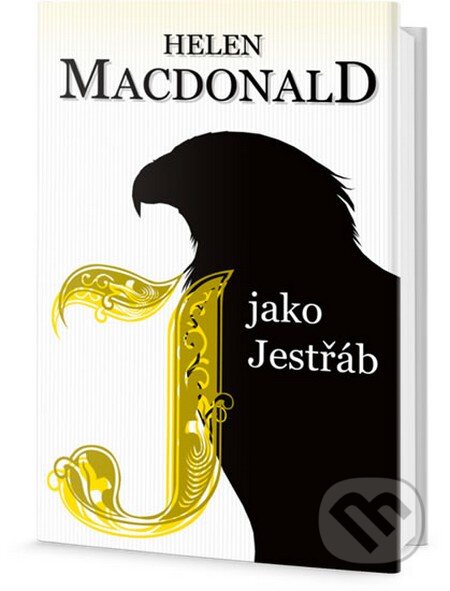 Kniha: J jako Jestřáb (Helen Macdonald). Edice knihy Omega, 2016 Kniha: J jako Jestřáb (Helen Macdonald). Edice knihy Omega, 2016