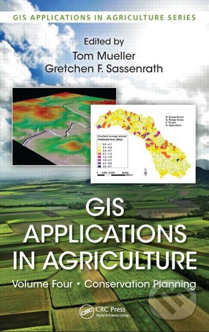 Kniha: GIS Applications in Agriculture (Tom Mueller). CRC Press, 2015 Kniha: GIS Applications in Agriculture (Tom Mueller). CRC Press, 2015
