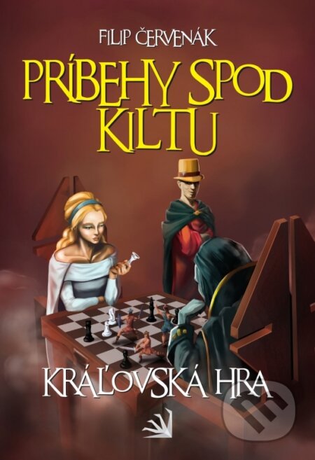 Kniha: Príbehy spod kiltu - Kráľovská hra (Filip Červenák). Hydra, 2023 Kniha: Príbehy spod kiltu - Kráľovská hra (Filip Červenák). Hydra, 2023