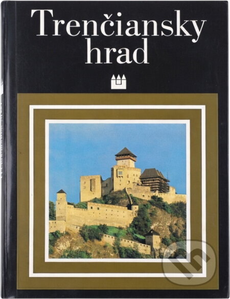 Kniha: Trenčiansky hrad (Osveta). Osveta, 1991 Kniha: Trenčiansky hrad (Osveta). Osveta, 1991
