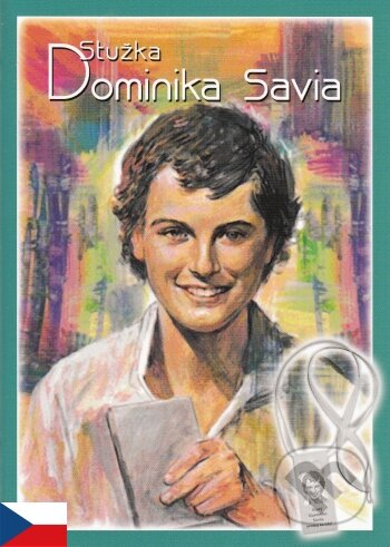 Kniha: Stužka Dominika Savia (František Kubovič). MCM.Matice cyrilometodějská, 2016 Kniha: Stužka Dominika Savia (František Kubovič). MCM.Matice cyrilometodějská, 2016