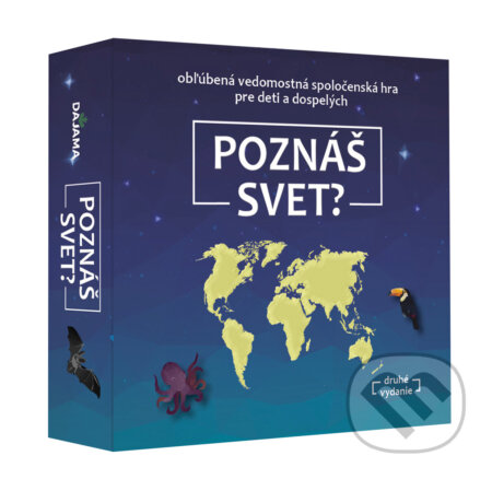 Spoločenská hra: Poznáš svet? (nové vydanie) (DAJAMA). DAJAMA, 2023 Spoločenská hra: Poznáš svet? (nové vydanie) (DAJAMA). DAJAMA, 2023
