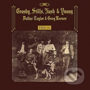 Hudobné CD: David Crosby, Stephen Stills , Graham Nash, Neil Young: Déjá Vu LP (Warner Music). Warner Music, 2023 Hudobné CD: David Crosby, Stephen Stills , Graham Nash, Neil Young: Déjá Vu LP (Warner Music). Warner Music, 2023