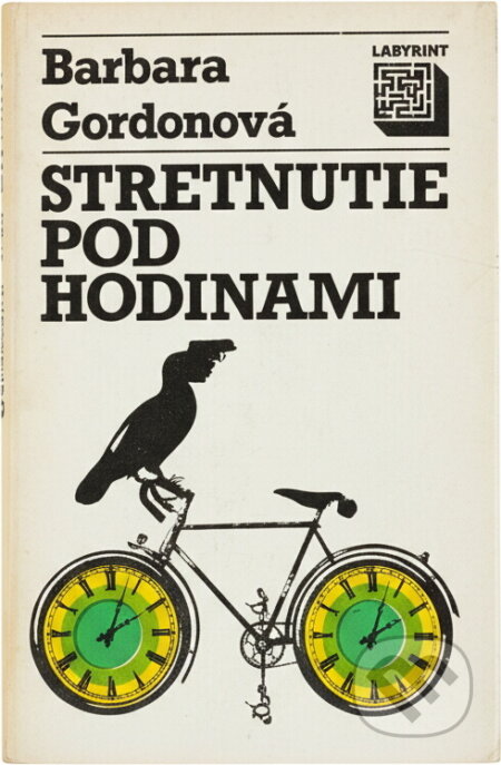 Kniha: Stretnutie pod hodinami (Barbara Gordon). Smena, 1982 Kniha: Stretnutie pod hodinami (Barbara Gordon). Smena, 1982
