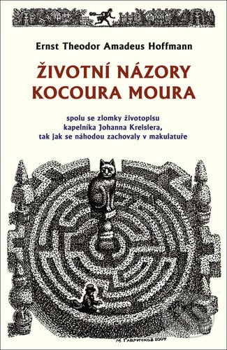 Životní názory kocoura Moura - Ernst Theodor Amadeu Hoffmann, Michail Gavričkov (Ilustrátor), Rybka Publishers, 2023