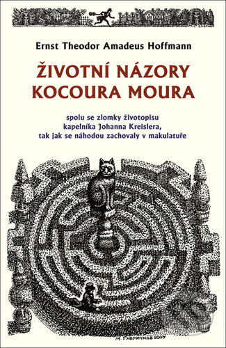 Kniha: Životní názory kocoura Moura (Ernst Theodor Amadeu Hoffmann). Rybka Publishers, 2023 Kniha: Životní názory kocoura Moura (Ernst Theodor Amadeu Hoffmann). Rybka Publishers, 2023