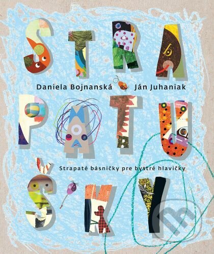 Kniha: Strapatušky (Daniela Bojnanská). Fraktál, 2023 Kniha: Strapatušky (Daniela Bojnanská). Fraktál, 2023