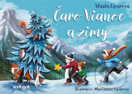 Kniha: Čaro Vianoc a zimy (Vlasta Lipárová). Enribook, 2023 Kniha: Čaro Vianoc a zimy (Vlasta Lipárová). Enribook, 2023