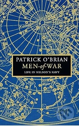Kniha: Men-of-War (Patrick O'Brian). HarperCollins Publishers, 2023 Kniha: Men-of-War (Patrick O'Brian). HarperCollins Publishers, 2023