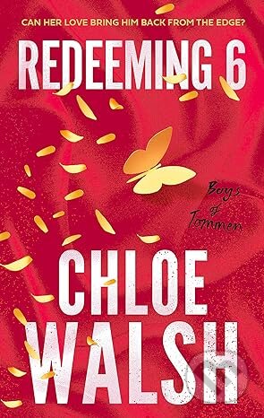 Kniha: Redeeming 6 (Chloe Walsh). Piatkus, 2023 Kniha: Redeeming 6 (Chloe Walsh). Piatkus, 2023