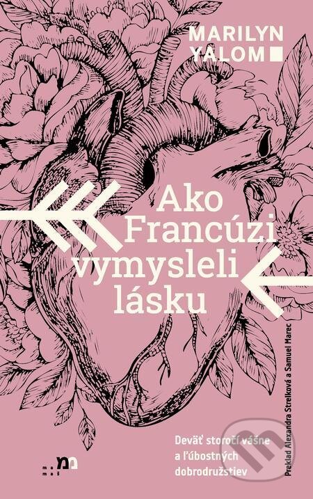 E-kniha: Ako Francúzi vymysleli lásku (Marilyn Yalom). mamaš E-kniha: Ako Francúzi vymysleli lásku (Marilyn Yalom). mamaš