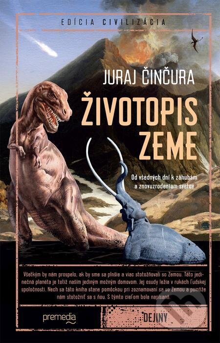 E-kniha: Životopis Zeme (Juraj Činčura). Premedia, 2023 E-kniha: Životopis Zeme (Juraj Činčura). Premedia, 2023