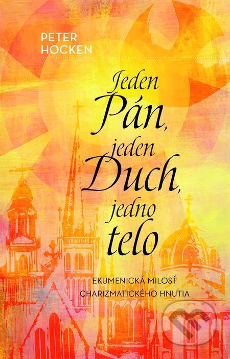E-kniha: Jeden Pán, jeden Duch, jedno telo (Peter Hocken). Kumran E-kniha: Jeden Pán, jeden Duch, jedno telo (Peter Hocken). Kumran