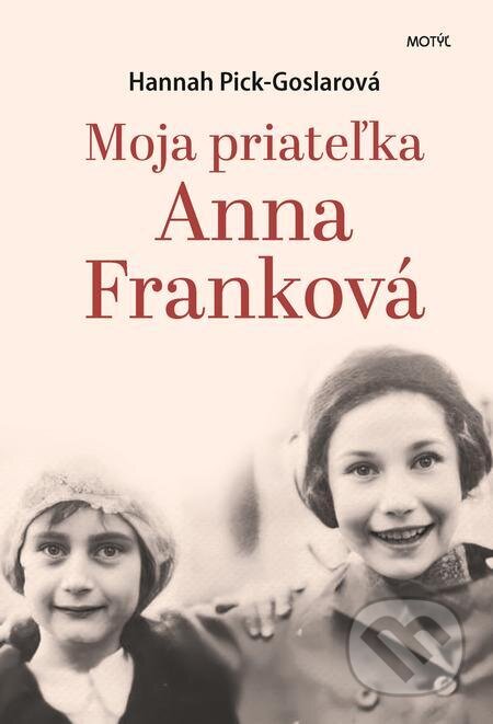 E-kniha: Moja priateľka A. Franková (Hannah Pick-Goslar). Motýľ E-kniha: Moja priateľka A. Franková (Hannah Pick-Goslar). Motýľ