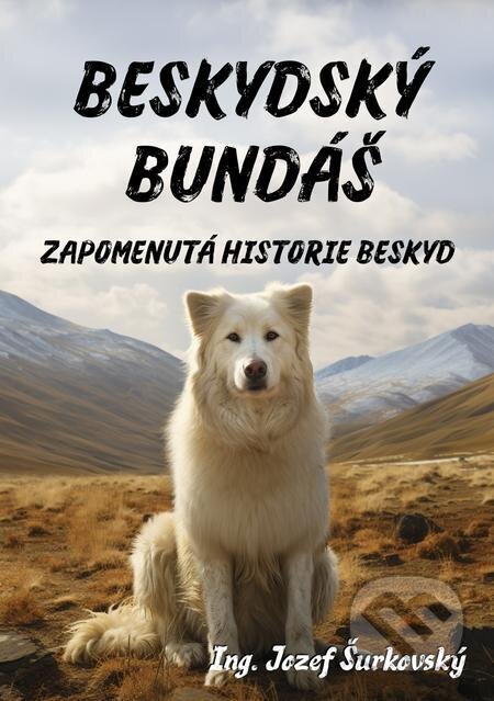 E-kniha: Beskydský bundáš (Jozef Šurkovský). E-knihy jedou E-kniha: Beskydský bundáš (Jozef Šurkovský). E-knihy jedou