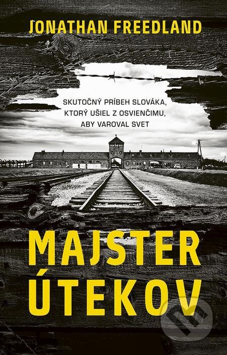 E-kniha: Majster útekov (Jonathan Freedland). Ikar, 2023 E-kniha: Majster útekov (Jonathan Freedland). Ikar, 2023