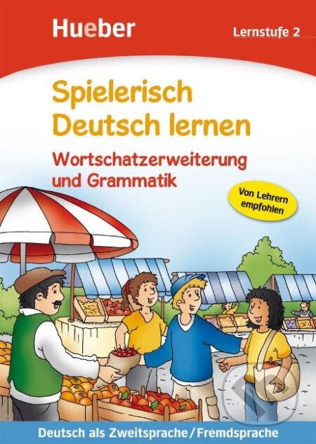 Kniha: Spielerisch Deutsch lernen. Wortschatzerweiterung und Grammatik. Lernstufe 2 (Max Hueber Verlag). Max Hueber Verlag Kniha: Spielerisch Deutsch lernen. Wortschatzerweiterung und Grammatik. Lernstufe 2 (Max Hueber Verlag). Max Hueber Verlag