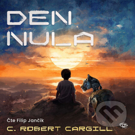Audiokniha: Den nula (C. Robert Cargill). Kanopa, 2023 Audiokniha: Den nula (C. Robert Cargill). Kanopa, 2023