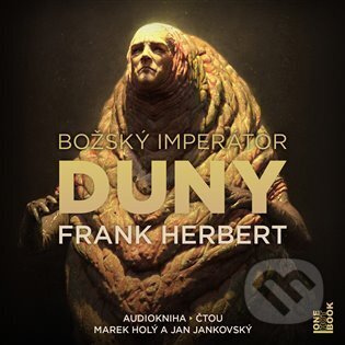 Audiokniha: Božský imperátor Duny (Frank Herbert). OneHotBook, 2023 Audiokniha: Božský imperátor Duny (Frank Herbert). OneHotBook, 2023